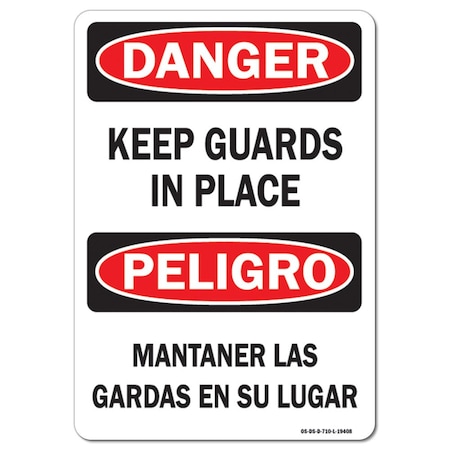 Signmission OSHA Danger Sign, Keep Guards In Place Bilingual, 24in X 18in Rigid Plastic, 24" W, 18" H, Landscape OS-DS-P-1824-L-19408